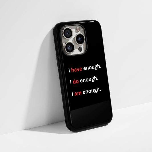 Enough Phone Case
