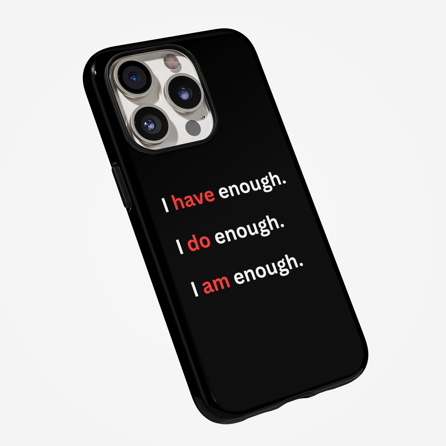Enough Phone Case