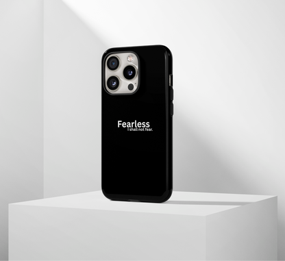 Fearless Phone Case